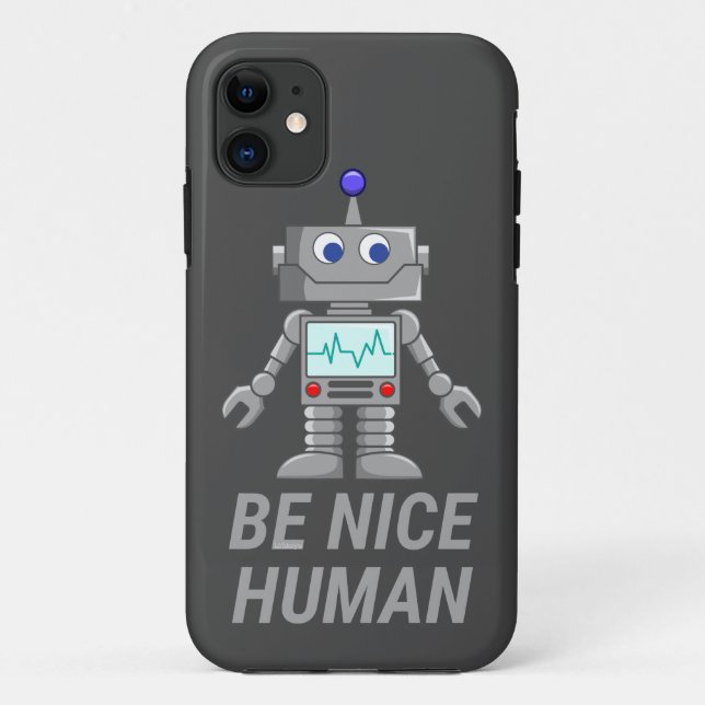 BE NICE HUMAN funny cute robot                     Case-Mate iPhone Case (Back)