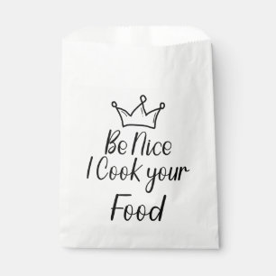 Be Nice I Cook your Food Favour Bag