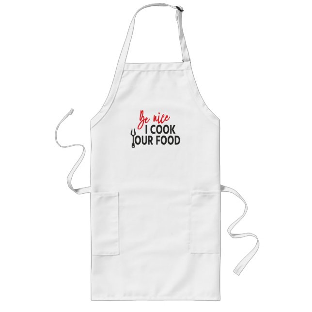 Be nice I cook Your food - Relationship rules Long Apron (Front)
