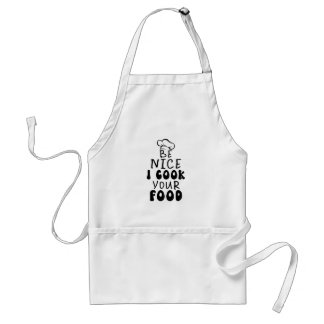 Be Nice I Cook your Food Standard Apron