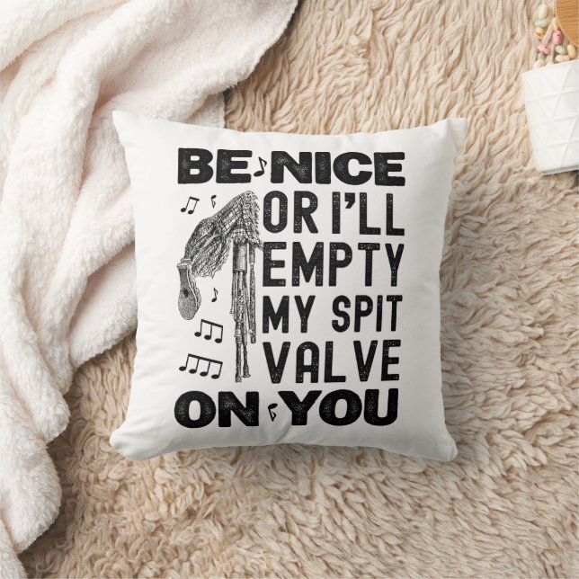 Be Nice I'll Empty My Spit Valve Bagpipe Humour Throw Pillow (Blanket)