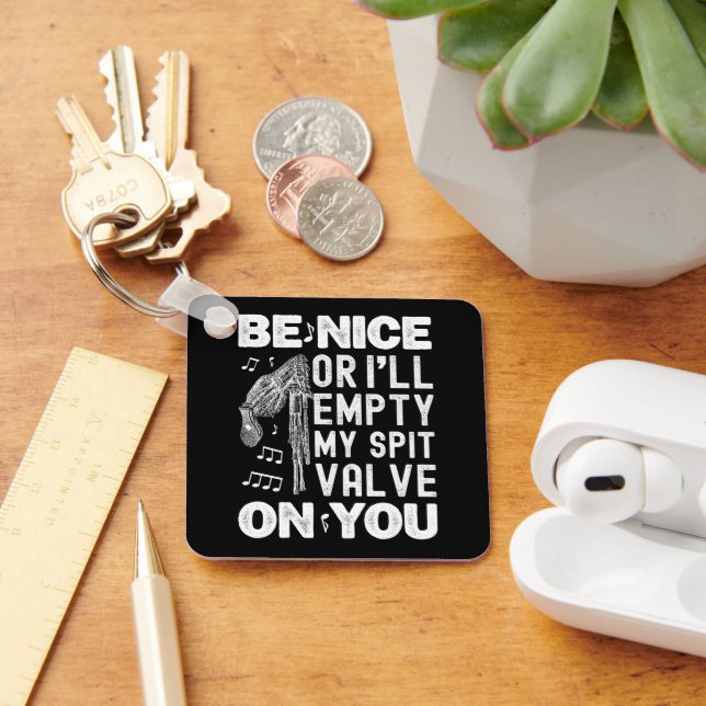 Be Nice I'll Empty My Spit Valve Highland Bagpipe Keychain (Desk)