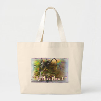 Be Nice Now Large Tote Bag