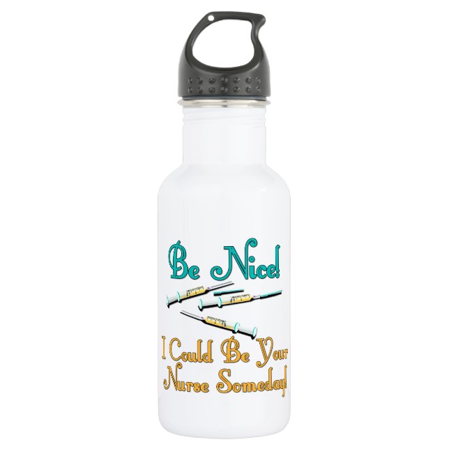 Be Nice - Nurse Humour 532 Ml Water Bottle (Front)