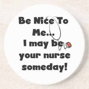 Be Nice Nurse T-shirts and Gifts Coaster