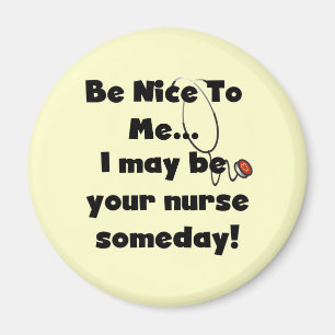 Be Nice Nurse Tshirts and Gifts Magnet