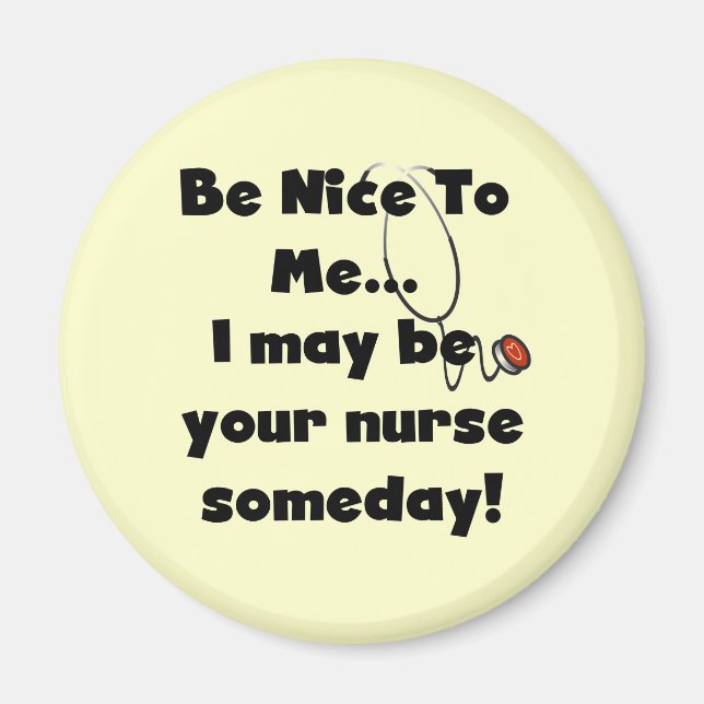 Be Nice Nurse Tshirts and Gifts Magnet (Front)