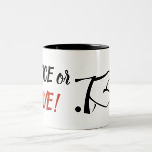 Be Nice or Leave Mug Two Toned Funny Serious