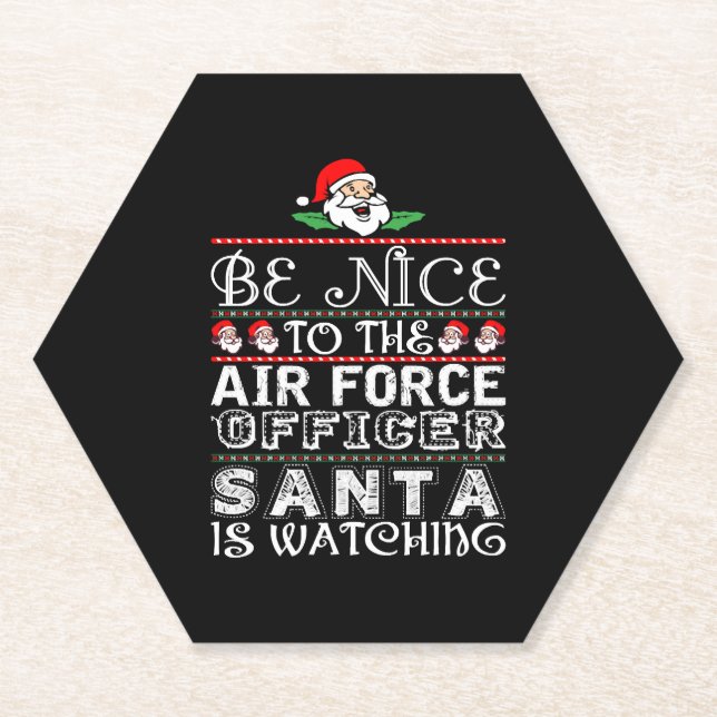Be Nice To Air Force Officer Santa Is Watching Paper Coaster (Front)