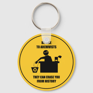 Be Nice to Archivists Keychain