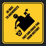 Be Nice to Archivists Poster<br><div class="desc">As seen at http://archives-cfp.com/?q=comic/caution</div>