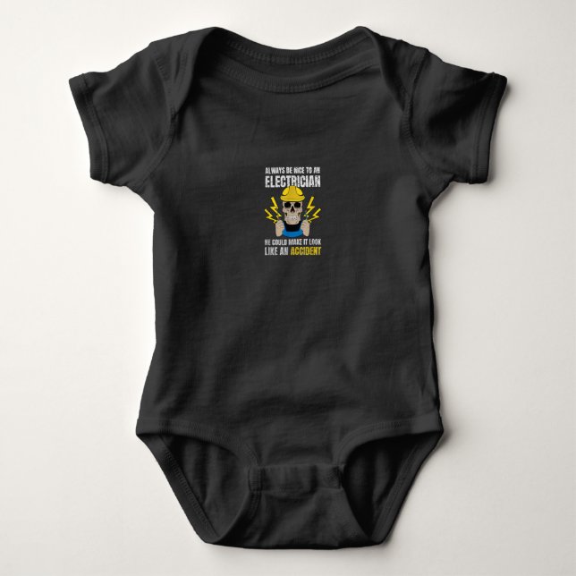 Be Nice To Electrician Gift Electrical Engineer Baby Bodysuit (Front)