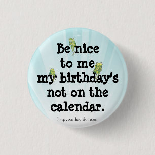 Be Nice to Me 1 Inch Round Button