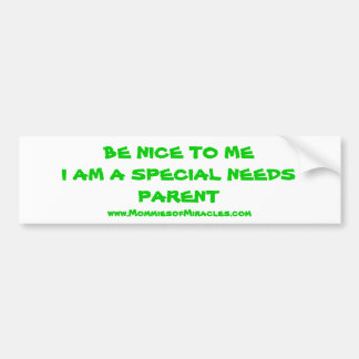 Be Nice to Me Bumper Sticker