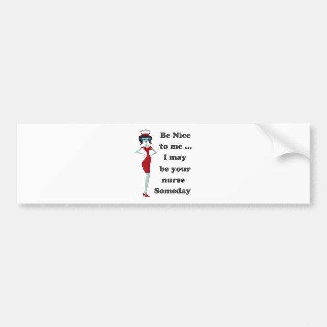 Be nice to me bumper sticker (Front)
