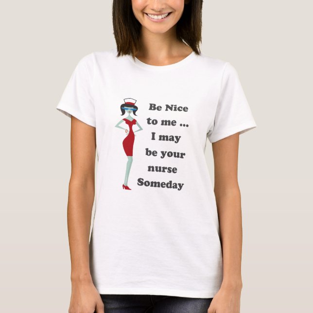 Be nice to me T-Shirt (Front)