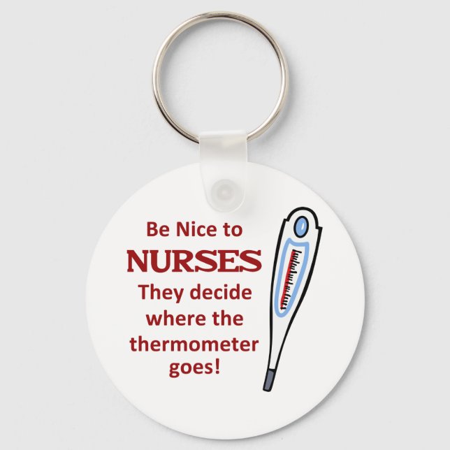 Be Nice to Nurses Keychain (Front)