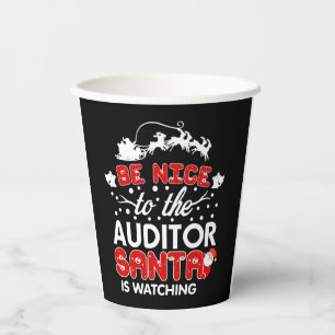 Be Nice To The Auditor Santa Is Watching T-Shirt Paper Cups