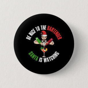 Be Nice To The Bartender Funny Santa Claus Gift 2 Inch Round Button