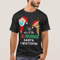 Be Nice To The Er Nurse Santa Is Watching Christma