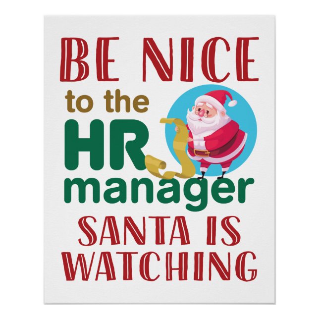 Be Nice to the HR Manager Santa is Watching Poster (Front)