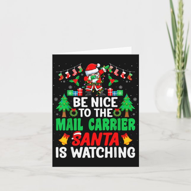 Be Nice To The Mail Carrier Santa - Stal Worker Ch Card (Front)