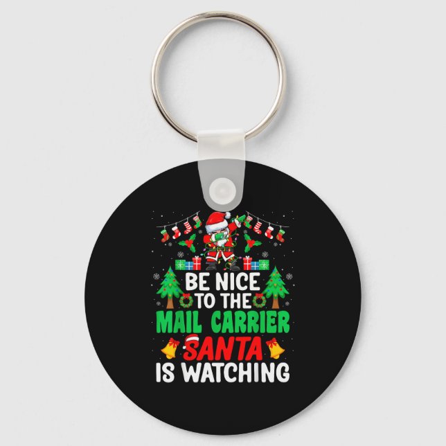 Be Nice To The Mail Carrier Santa - Stal Worker Ch Keychain (Front)