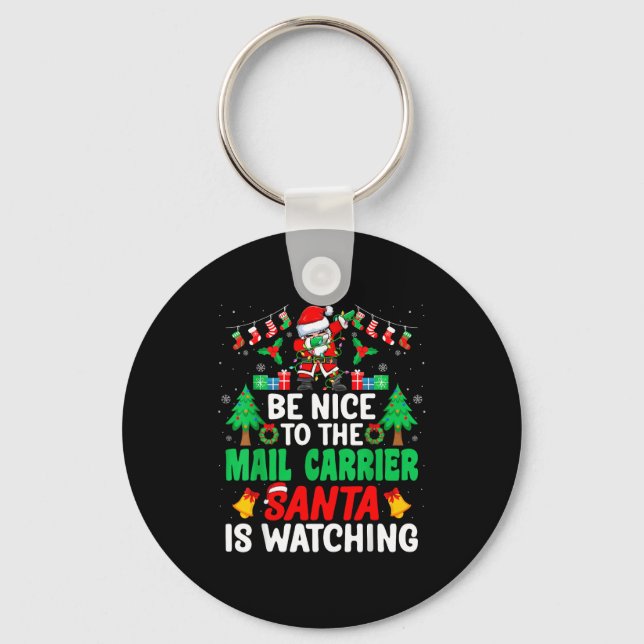 Be Nice To The Mail Carrier Santa - Stal Worker Ch Keychain (Front)
