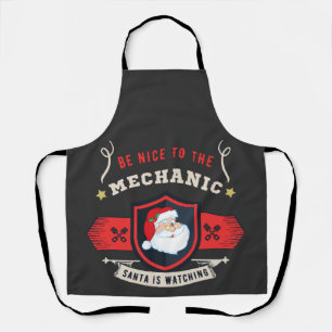 Be Nice To The Mechanic Santa Is Watching   Apron