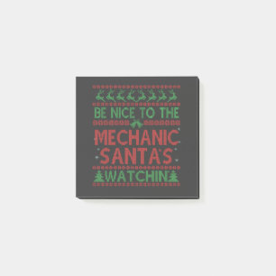 Be Nice To the Mechanic Santa's Watching Funny Post-it Notes