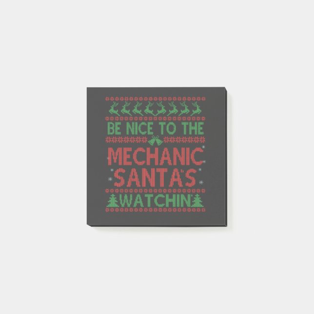 Be Nice To the Mechanic Santa's Watching Funny  Post-it Notes (Front)