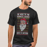 Be Nice To The Mechanical Engineer Santa Is Watchi T-Shirt<br><div class="desc">Be Nice To The Mechanical Engineer Santa Is Watching   Xmas</div>