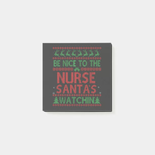Be Nice To the Nurse Santa's Watching Funny  Post-it Notes