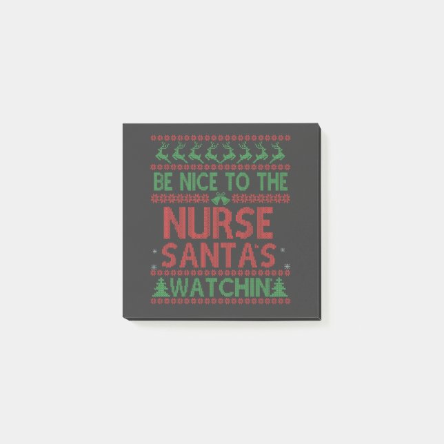 Be Nice To the Nurse Santa's Watching Funny  Post-it Notes (Front)