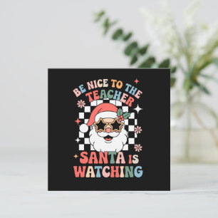 Be Nice To The Teacher Santa Is Watching Retro Holiday Card