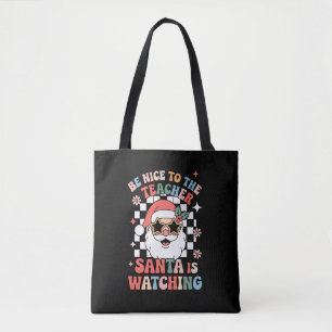 Be Nice To The Teacher Santa Is Watching Retro  Tote Bag
