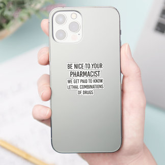 Be nice to your pharmacist