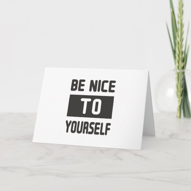 Be nice to yourself card (Front)