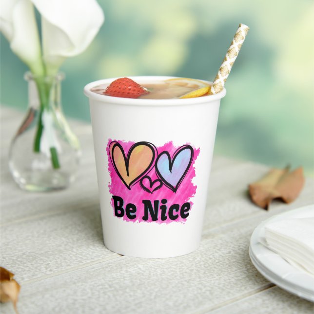 Be Nice Watercolor Hearts Paper Cups (Insitu)