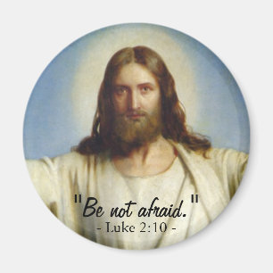 "Be Not Afraid" Custom Magnet