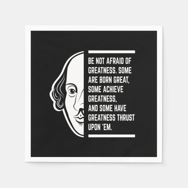 Be Not Afraid Of Greatness Shakespeare Quote Napkin (Front)