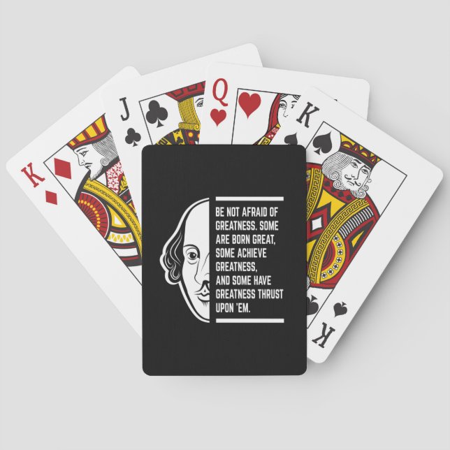 Be Not Afraid Of Greatness Shakespeare Quote Playing Cards (Back)