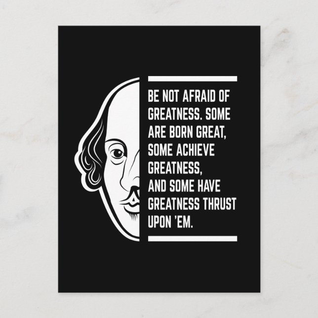 Be Not Afraid Of Greatness Shakespeare Quote Postcard (Front)