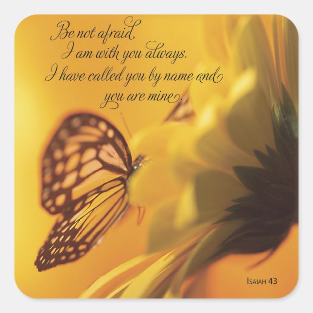 Be Not Afraid Religious Butterfly on Daisy Square Sticker (Front)