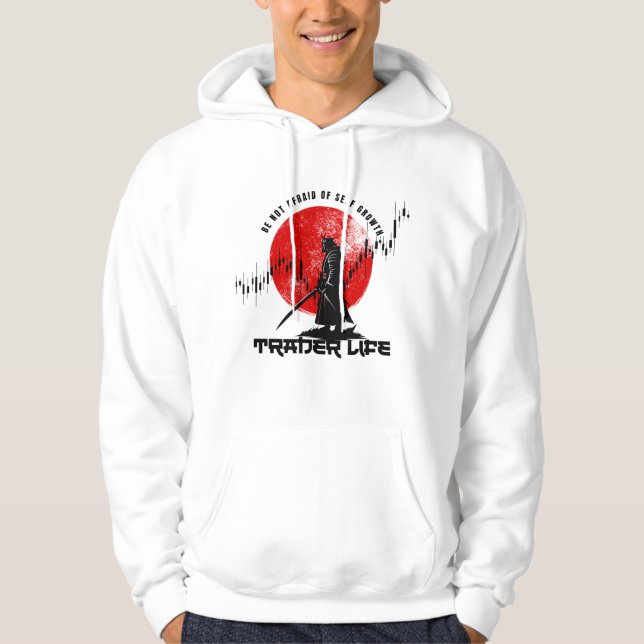 Be not afraid | Trade Motivation | Samurai Hoodie (Front)