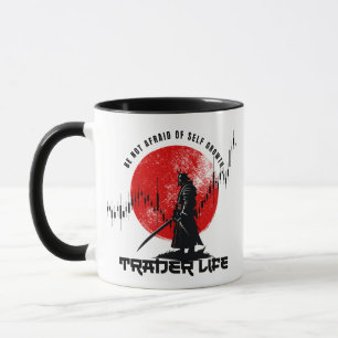 Be not afraid   Trade Motivation   Samurai Mug