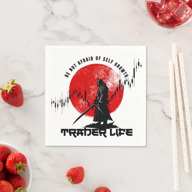 Be not afraid | Trade Motivation | Samurai Napkin (Insitu)