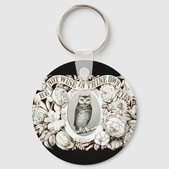 Be Not Wise in Thine Own Eyes Christian Art 1872 Keychain (Front)