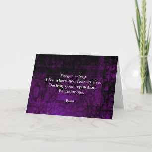 Be Notorious Rumi Inspirational Quote Card