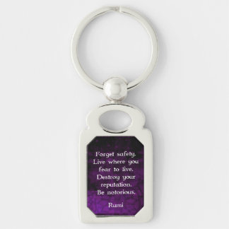Be Notorious Rumi Inspirational Quote Keychain